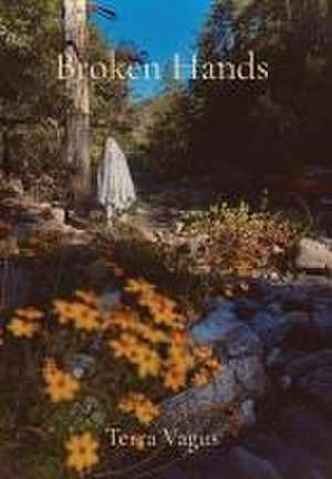 Broken Hands de Kat Olvera