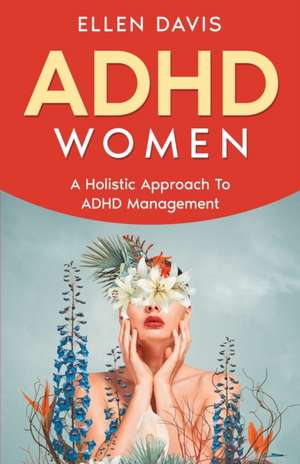 ADHD Women de Ellen Davis