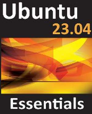 Ubuntu 23.04 Essentials de Neil Smyth