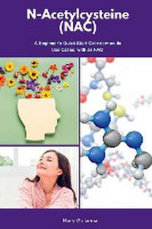 N-Acetylcysteine (NAC) de Mary Golanna