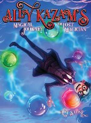 Ally Kazam's Magical Journey - The Lost Magician de Roy Stone