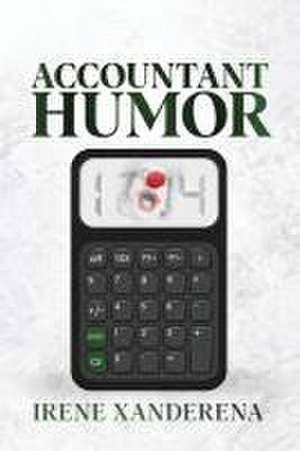 Accountant Humor de Irene Xanderena