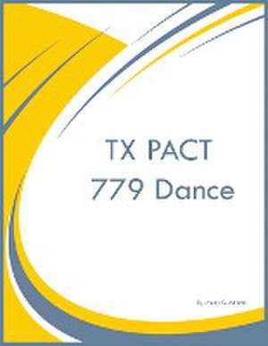 TX PACT 779 Dance de Huey K Adams