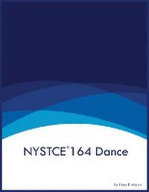 NYSTCE 164 Dance de Huey K Adams