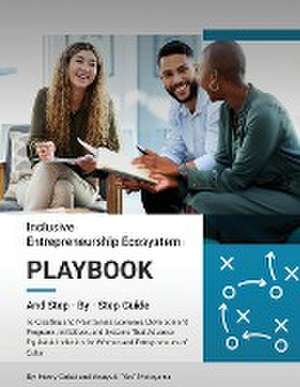 Inclusive Entrepreneurship Ecosystem Playbook de Henry Golatt