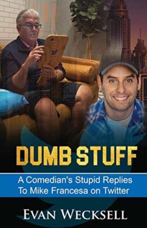 Dumb Stuff de Evan Wecksell