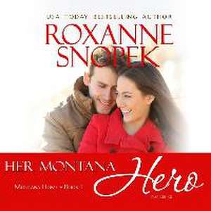 Her Montana Hero Lib/E de Roxanne Snopek