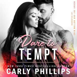 Dare to Tempt de Carly Phillips