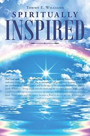 Spiritually Inspired de Tommy E. Williams