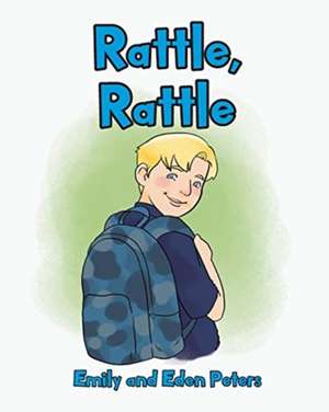 Rattle, Rattle de Emily Peters