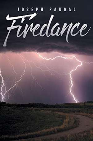 Firedance de Joseph Padgal