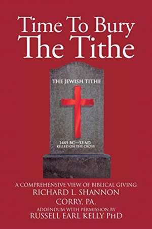 Time To Bury The Tithe de Richard Shannon