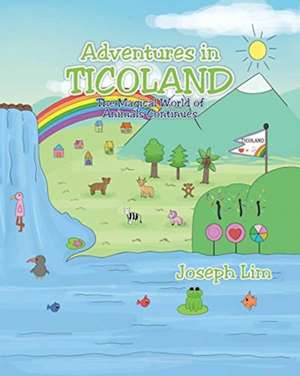 Adventures in Ticoland de Joseph Lim