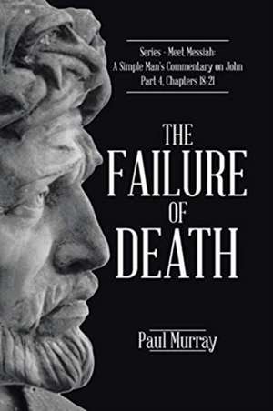 The Failure of Death de Paul Murray