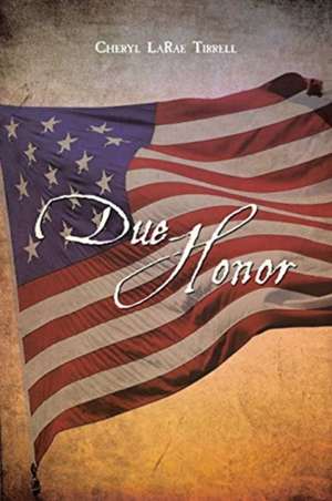 Due Honor de Cheryl Larae Tirrell