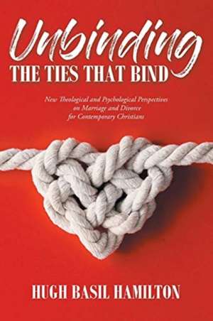 Unbinding the Ties that Bind de Hugh Basil Hamilton