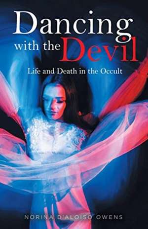 Dancing with the Devil de Norina D'Aloiso Owens