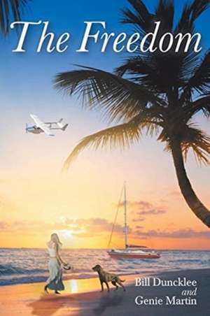 The Freedom de Bill Duncklee