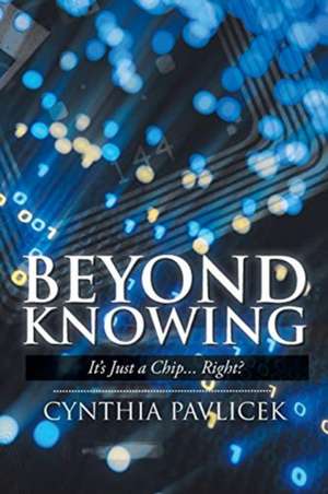 Beyond Knowing de Cynthia Pavlicek