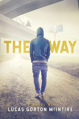 The Way de Lucas Gorton McIntire