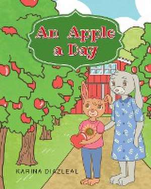 An Apple a Day de Karina Diazleal