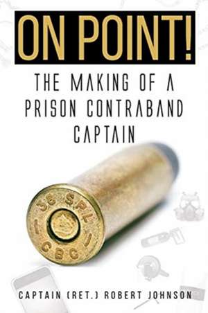 On Point! de Captain (Ret. Robert Johnson