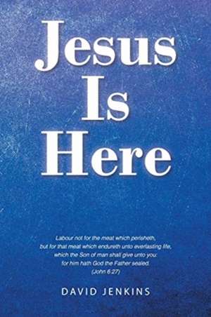 Jesus Is Here de David Jenkins