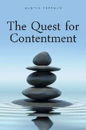 The Quest for Contentment de Martin Freeman