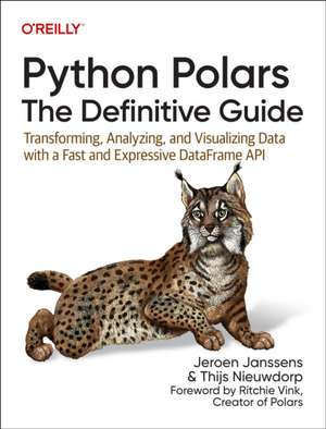 Python Polars: The Definitive Guide de Jeroen Janssens