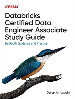 Databricks Certified Data Engineer Associate Study Guide de Derar Alhussein