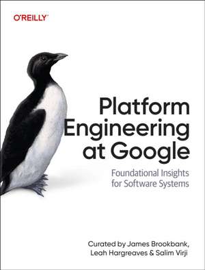 Platform Engineering at Google de James Brookbank
