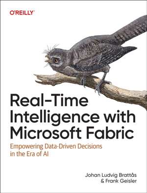 Real-Time Intelligence with Microsoft Fabric de Johan Brattås