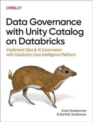 Data Governance with Unity Catalog on Databricks de Kiran Sreekumar