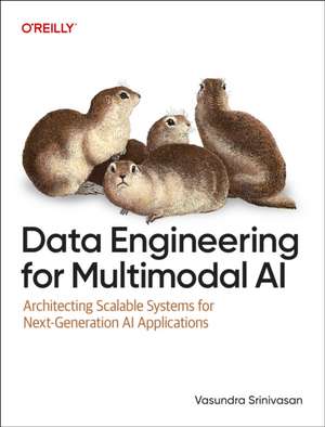 Data Engineering for Multimodal AI de Vasundra Srinivasan