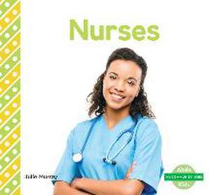 Nurses de Julie Murray