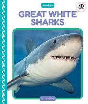 Great White Sharks de Julie Murray