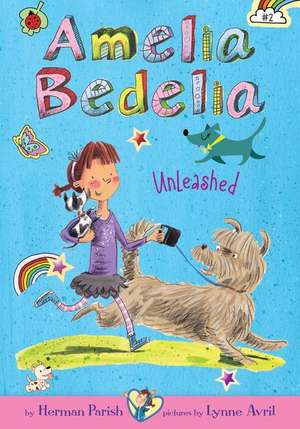 Amelia Bedelia Unleashed: #2 de Herman Parish