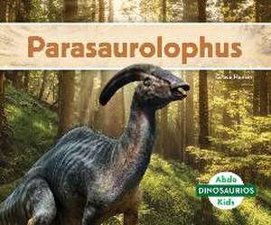 Parasaurolophus (Spanish Version) de Grace Hansen