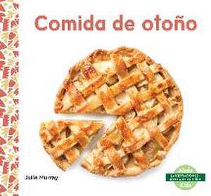 Comida de Otono (Fall Food) de Julie Murray