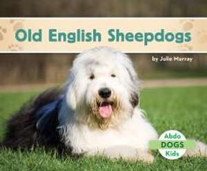 Old English Sheepdogs de Julie Murray