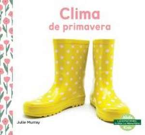 Clima de Primavera (Spring Weather) de Julie Murray