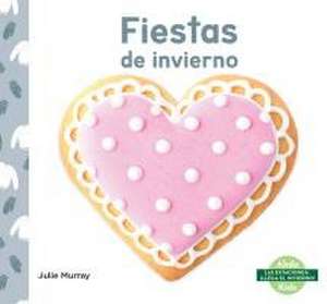 Fiestas de Invierno (Winter Holidays) de Julie Murray