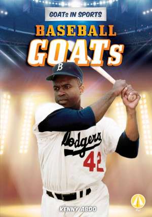 Baseball Goats de Kenny Abdo