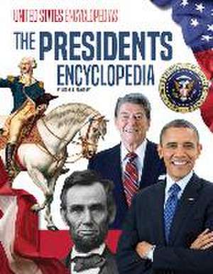 The Presidents Encyclopedia de Donna B McKinney