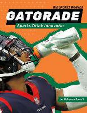 Gatorade: Sports Drink Innovator de Rebecca Rowell