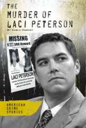 Murder of Laci Peterson de Carla Mooney