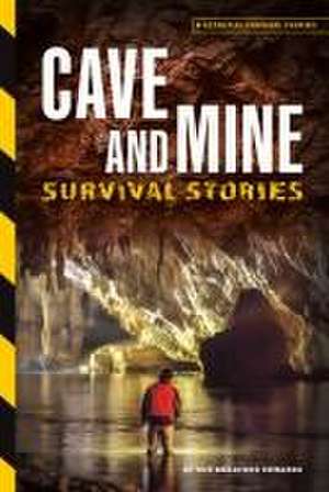 Cave and Mine Survival Stories de Sue Bradford Edwards