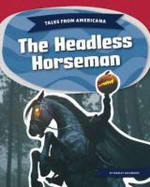 Headless Horseman de Marley Richmond