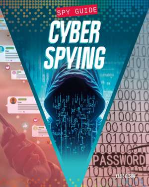 Cyber Spying de Elsie Olson