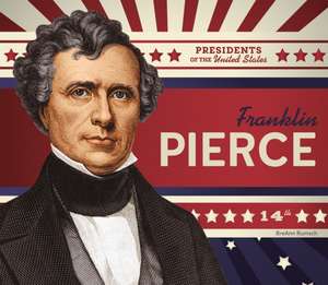Rumsch, B: Franklin Pierce